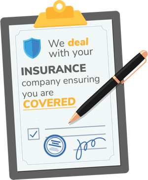 we deal with your insurance company ensuring you are covered
